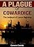 A Plague of Cowardice: The ...