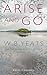 Arise And Go: W.B. Yeats an...