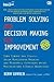 Problem Solving and Decision Making for Improvement