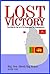 Lost Victory: The Rise & Fa...