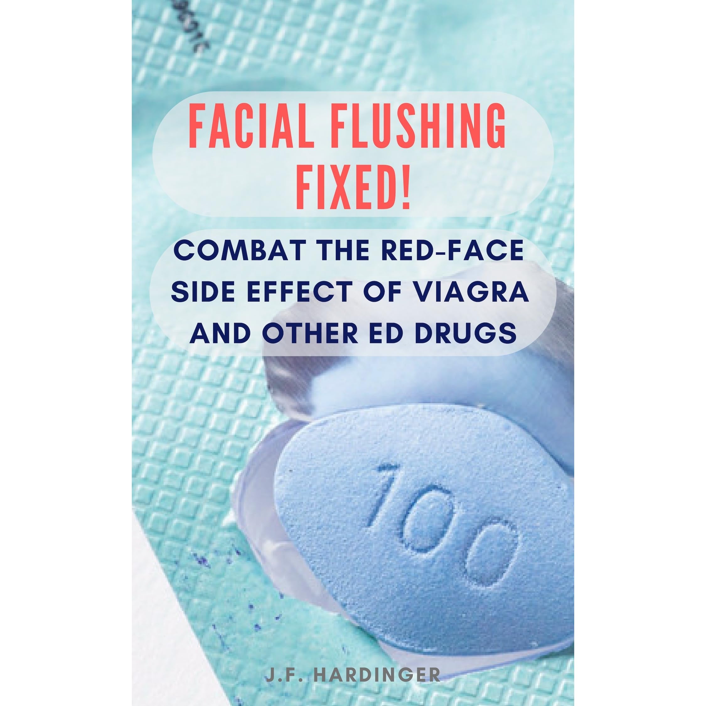 Facial Flushing Fixed! Combat the Red-face Side Effect of Viagra ...