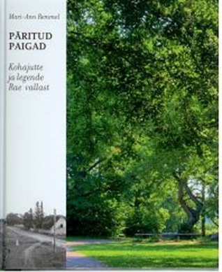 Päritud paigad Kohajutte ja legende Rae vallast