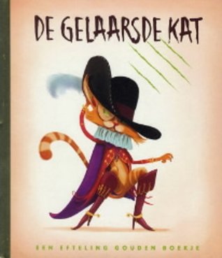 De Gelaarsde Kat (De vergeten sprookjes van de Efteling, #1)