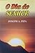 O Dia do Senhor by Joseph A. Pipa Jr.