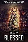 Elf Blessed by Laura Greenwood