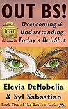 Out BS!: Overcomi...