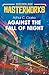 Against the Fall of Night