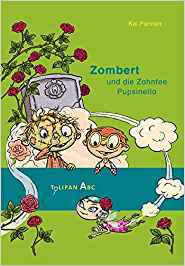 Zombert und die Zahnfee Pupsinella (Hardcover)