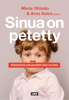 Sinua on petetty: Kirjoituksia sukupuolten tasa-arvosta (Paperback)