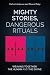 Mighty Stories, Dangerous R...