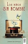 Los niños sin nombre by Juan de Ávila González