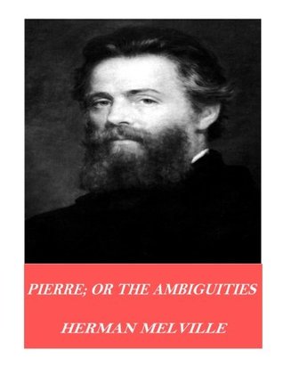 Pierre; or The Ambiguities