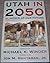 Utah in 2050. Glimpses of O...
