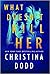 What Doesn't Kill Her (Cape Charade, #2)
