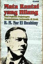 Mata Rantai yang Hilang dari Sejarah Perjuangan Kemerdekaan Indonesia di Aceh