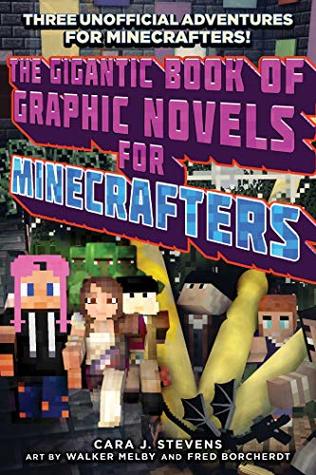 The Gigantic Book of Graphic Novels for Minecrafters: Three Unofficial Adventures (Kindle Edition)