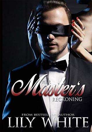 Her Master's Reckoning (Masters, #4)