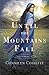 Until the Mountains Fall (C...