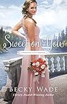 Sweet on You (A Bradford Sisters Romance, #3) Book cover for Sweet on You (A Bradford Sisters Romance, #3)