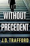 Without Precedent
