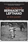 The Death of Bernadette Lefthand by Ron Querry