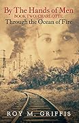 By the Hands of Men, Book Two: Charlotte Through the Ocean of Fire