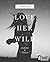 Love - Her - Wild Gedichte und Notizen (dtv bold) (German Edition)