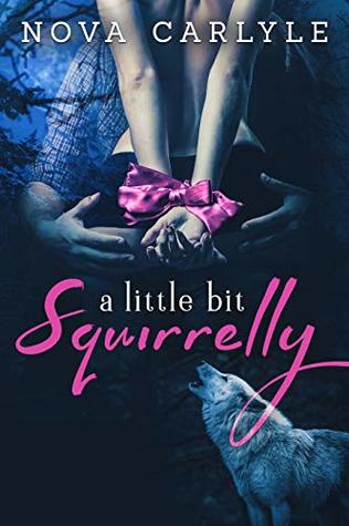 A Little Bit Squirrelly (Grayslake: More than Mated; Private Protection Agency, #1)