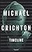 Timeline by Michael Crichton