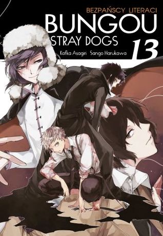 Bungou Stray Dogs - Bezpańscy Literaci. Tom 13 (Bungou Stray Dogs, #13)