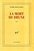La mort de Brune: Récit