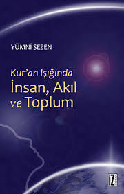 Kuran Işığında İnsan Akıl Ve Toplum