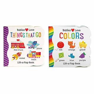 2 Pack Chunky Lift-a-Flap Board Books: Colors / Things That Go Lift-a-Flap Books (Babies Love)