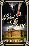 A Lord to Love by Sara Dobie Bauer