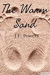 The Warm Sand by J.F. Powers