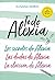 Todo Alexia (Pack: Los secr...
