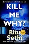 Kill Me Why? (Chief Inspector Gray James Mystery #2)
