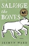 Salvage the Bones by Jesmyn Ward