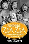 Finding Zsa Zsa: ...