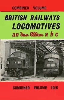 abc British Railways Locomotives, Combined Volume 10/6