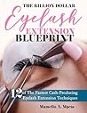 The Billion Dollar Eyelash Extension Blueprint by Mamello Mpeta The Billion Dollar Eyelash Extension Blueprint by Mamello Mpeta