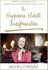 Happiness Habits Transformation by Michelle  Reeves