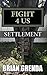 FIGHT 4 US: Settlement