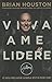Viva Ame Lidere by Brian Houston
