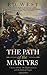 The Path of the Martyrs: Ch...