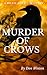 Murder of Crows by Don Weston Murder of Crows by Don Weston