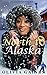North to Alaska (Modern Mai...