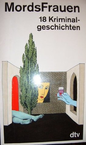 MordsFrauen. 18 Kriminalgeschichten. (Paperback)