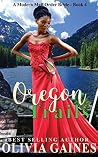 Oregon Trails by Olivia Gaines