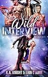 The Wild Interview by K.A. Knight